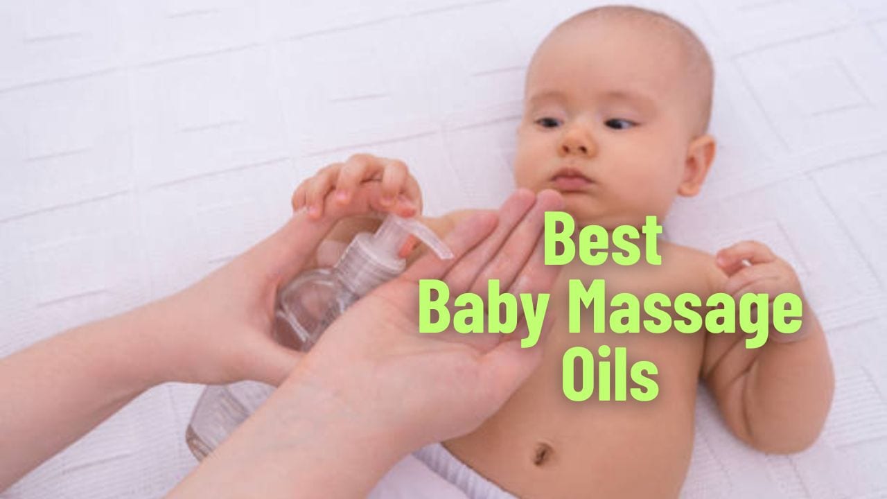 Best Baby Massage Oils