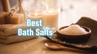 Best Bath Salts