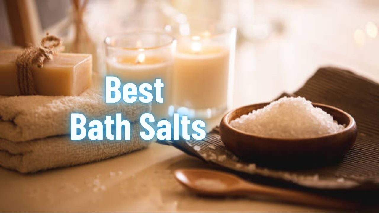 Best Bath Salts
