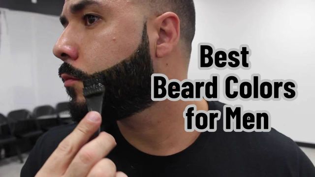 Best Beard Colors for Men