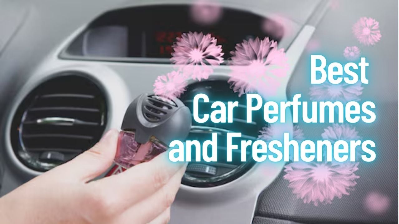 Best Car Perfumes and Fresheners