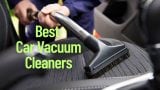 Best Car Vacuum Cleaners