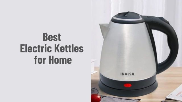 Best Electric Kettles for Home