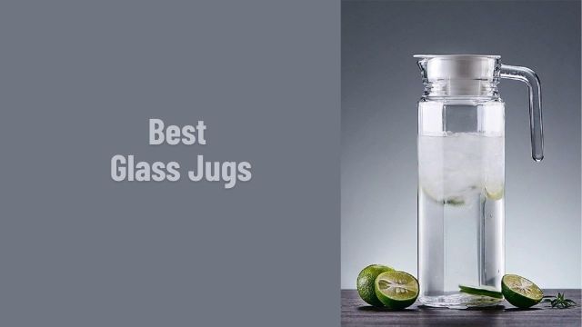 Best Glass Jugs