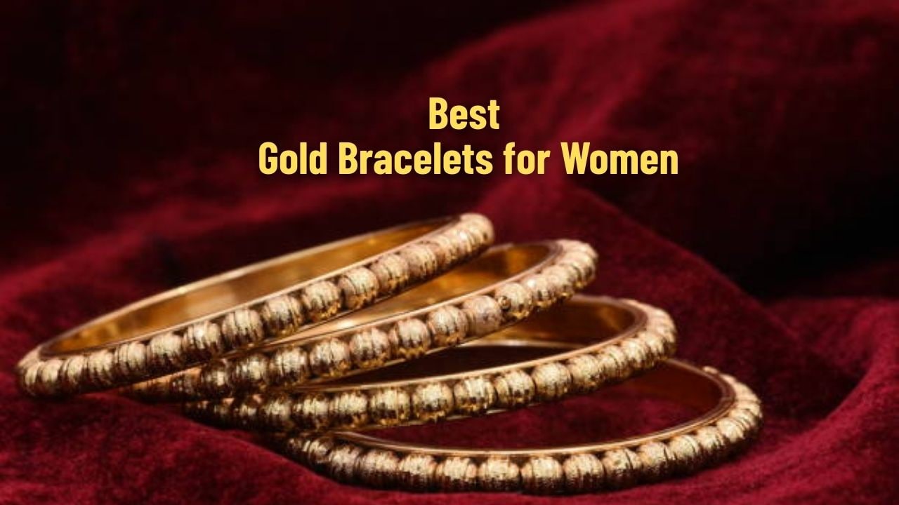 Best Gold Bracelets for Women