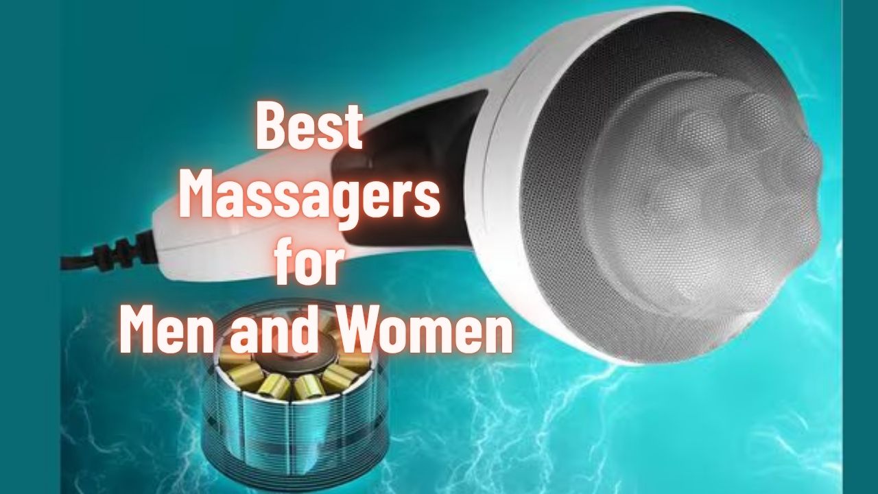 Best Massagers for Men and Women