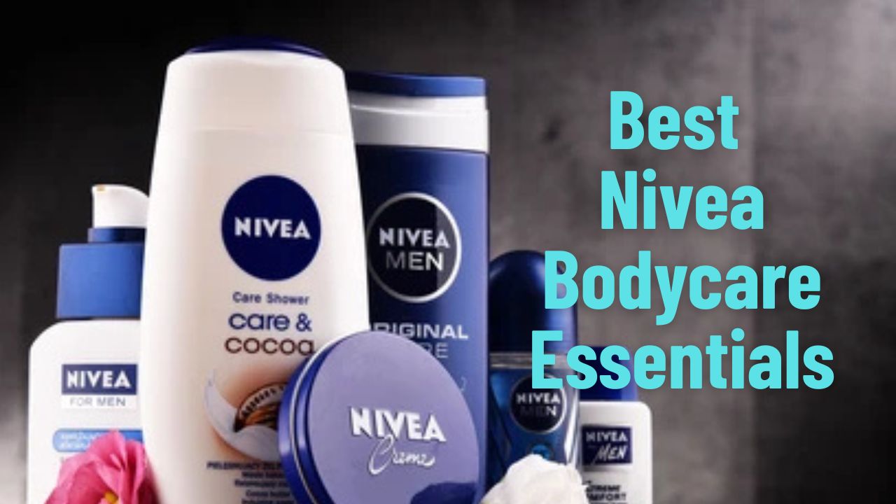 Best Nivea Bodycare Essentials