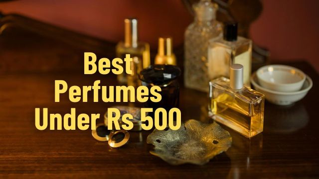 Best Perfumes under Rs 500 at Marvelof to check out