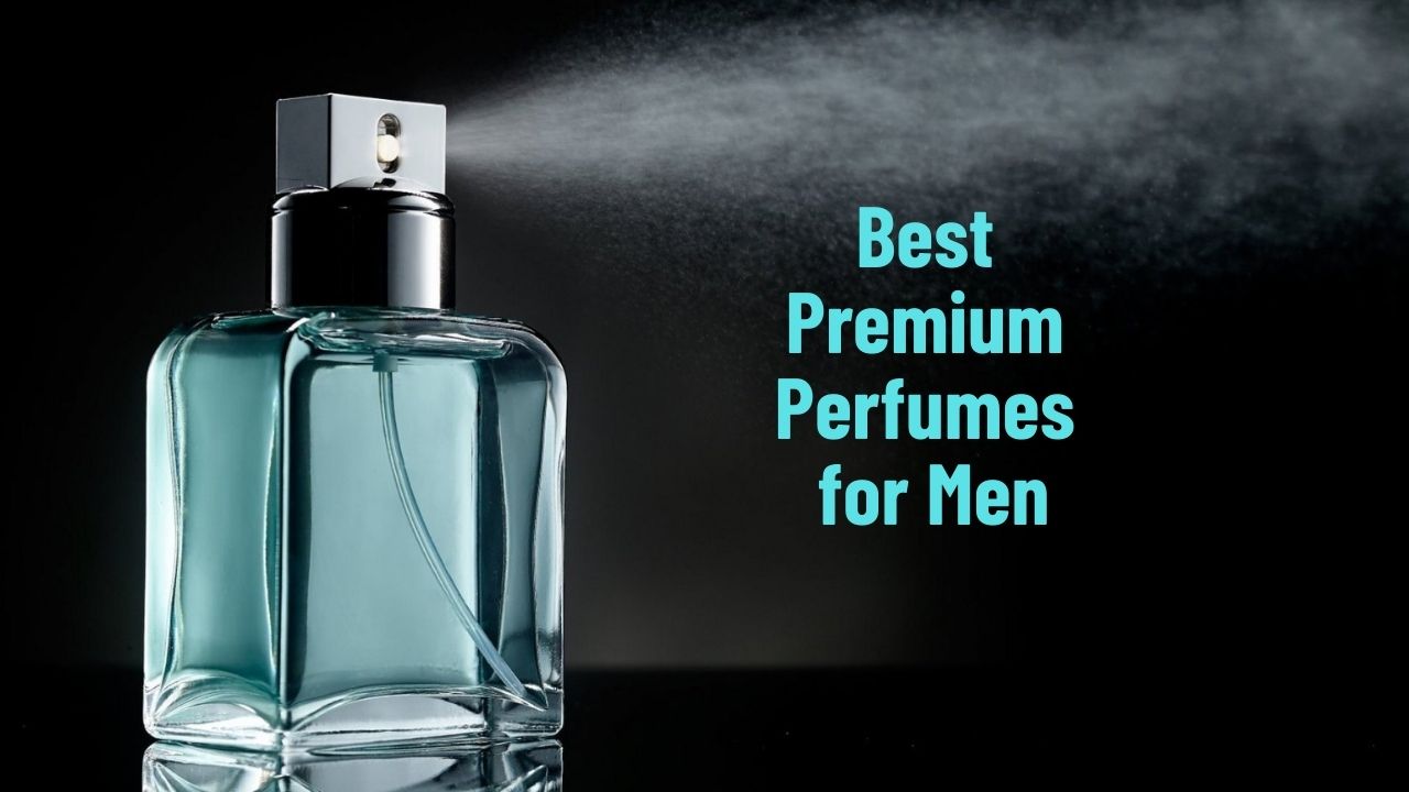 Best Premium Perfumes for Men