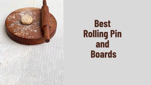 Best Rolling Pin and Boards