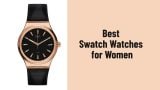 Best Swatch Watches for Women