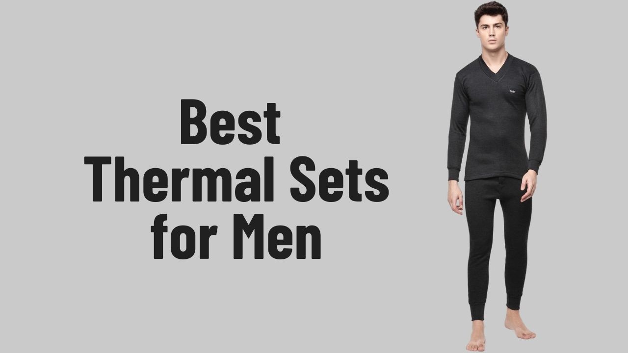 Best Thermal Sets for Men
