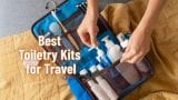 Best Toiletry Kits for Travel