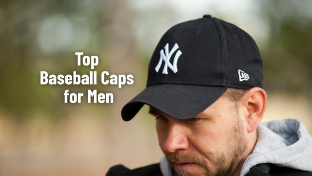 Top Baseball Caps for Men