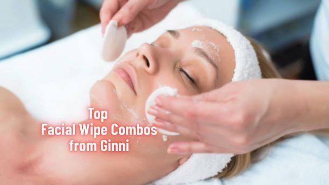 Top Facial Wipe Combos from Ginni