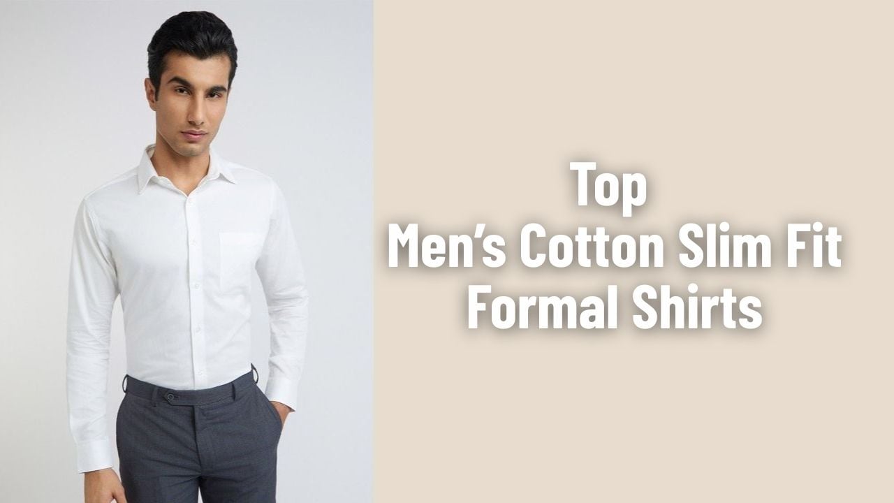 Top Men’s Cotton Slim Fit Formal Shirts