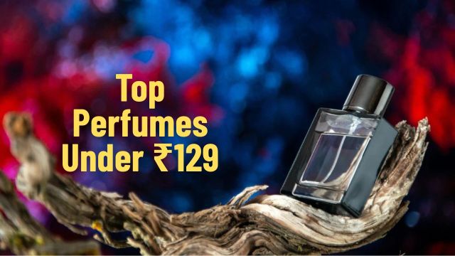 Top Perfumes Under ₹129