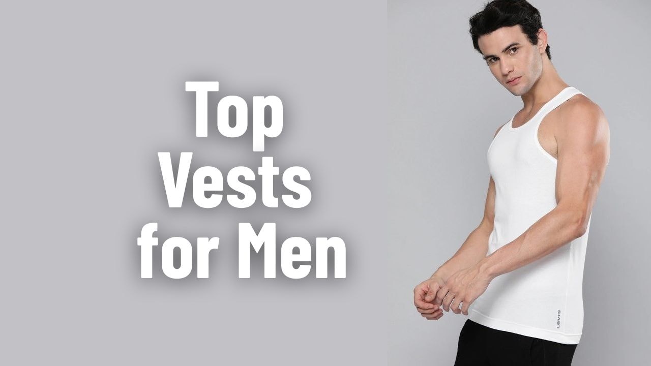 Top Vests for Men