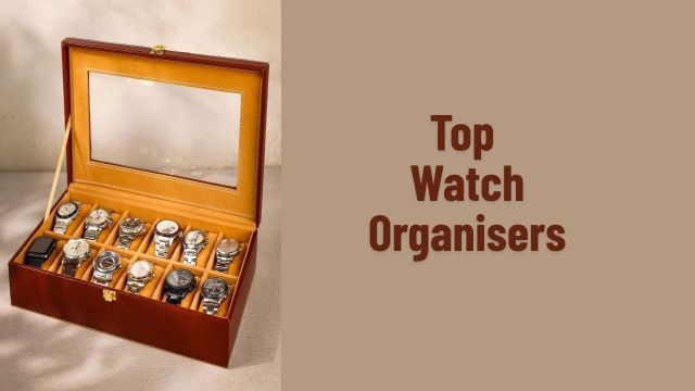 Top Watch Organisers