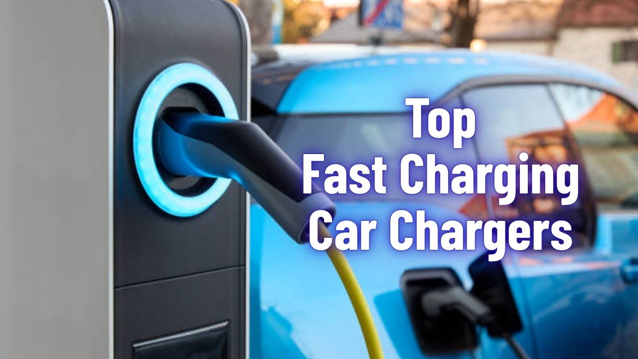 Top fast charging car chargers to check out