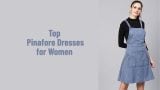 Top pinafore dresses for women to check out