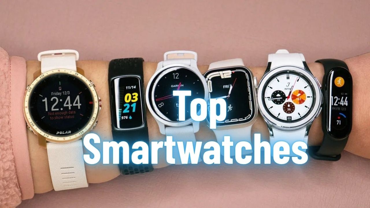 Top smartwatches to check out