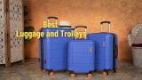 Best Luggage and Trolleys