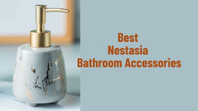 Best Nestasia Bathroom Accessories