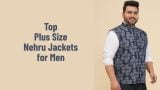 Top plus size Nehru jackets for men to check out